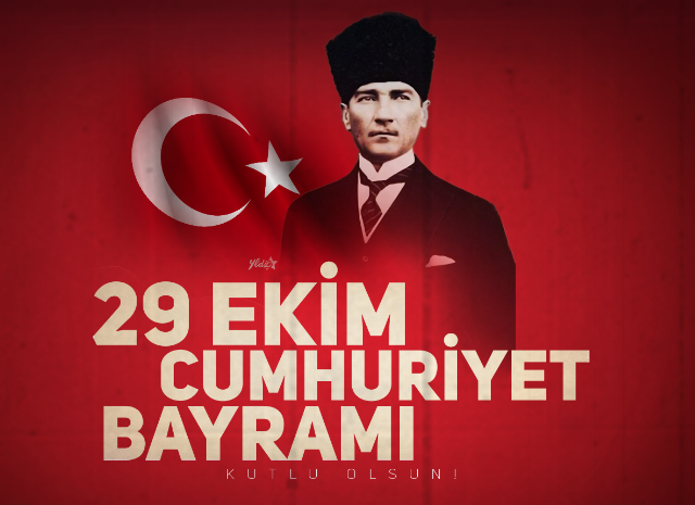 29 Ekim Cumhuriyet Bayramımız Kutlu Olsun